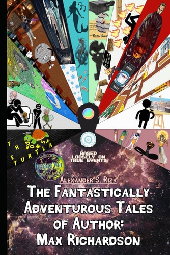 The Fantastically Adventurous Tales of Author Max Richardson