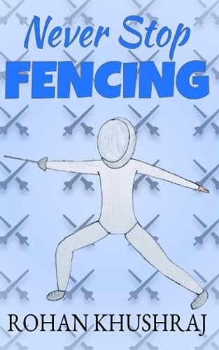 Never Stop Fencing