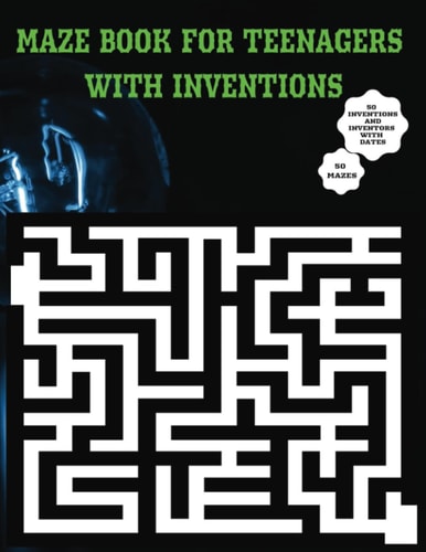 Maze Book for Teenagers with Inventions