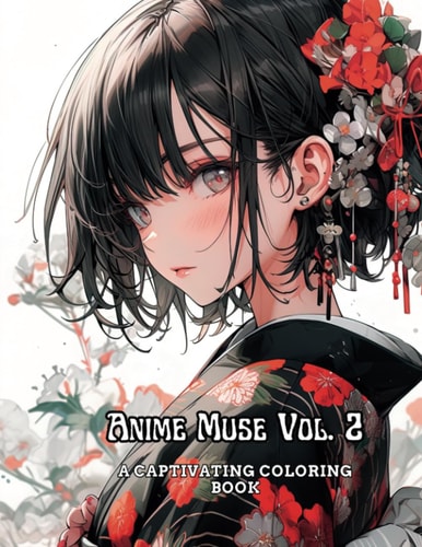 Anime Muse Vol. 2 A Captivating Coloring Book