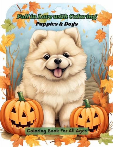 FALL IN LOVE WITH COLORING Puppies & Dogs