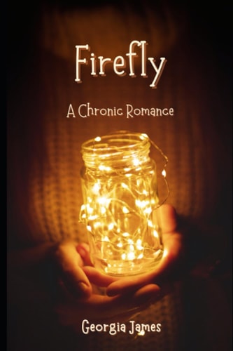 Firefly A Chronic Romance