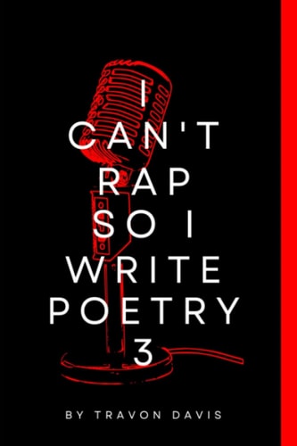 I Cant Rap So I Write Poetry 3