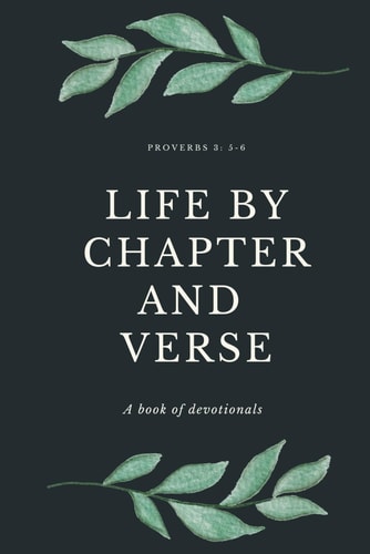 Life by Chapter and Verse