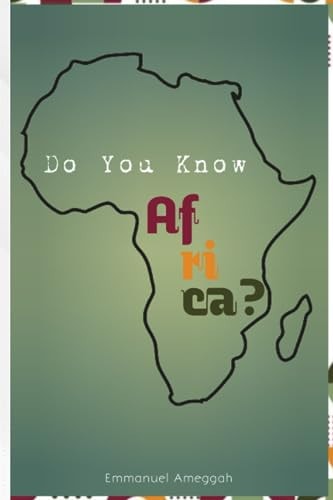 Do You Know Africa? A Journey Through The Vibrant Continent