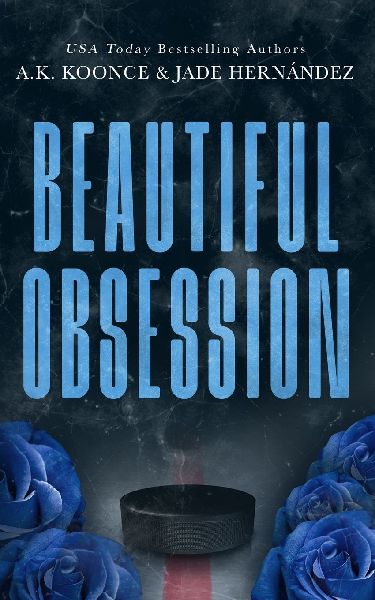 Beautiful Obsession: A Dark Hockey Romance