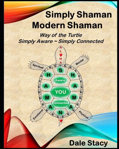 Simply Shaman Modern Shaman Way of the Turtle Simply Aware & Simply Connected