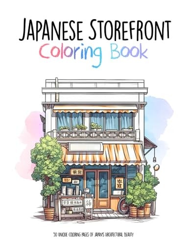 Japanese Storefront Coloring Book 50 Unique Coloring Pages of Japan's Architectural Beauty