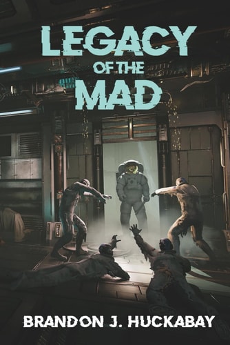 Legacy of the Mad