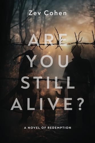 Are You Still Alive? A Novel of Redemption