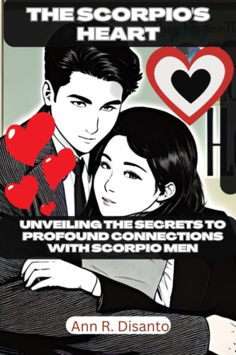 The Scorpio's Heart Unveiling the Secrets to Profound Connections with Scorpio Men