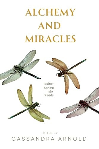 Alchemy and Miracles Nature Woven Into Words