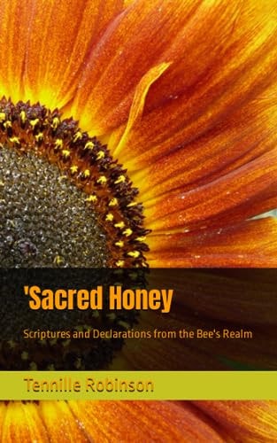 'Sacred Honey Scriptures and Declarations from the Bee's Realm