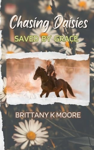 Chasing Daisies Saved By Grace