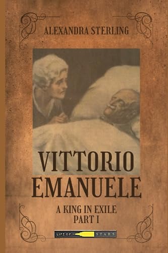 Vittorio Emanuele A King in Exile Part I