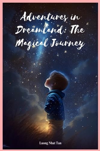 Adventures in Dreamland The Magical Journey: Storybook, Adventure