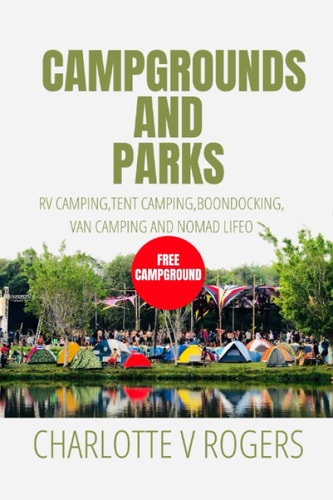 Campground and Parks Over 40 Best Spot to Camp in Every One of the 50 States