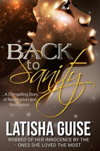 Back To Sanity Robbed Of Innocence By The Ones She Loved The Most