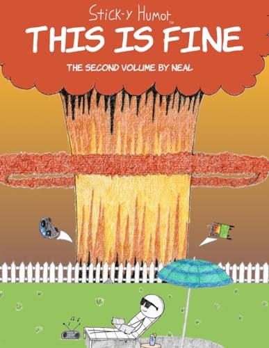 Stick-y Humor This Is Fine (Volume 2)