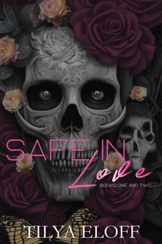 Safe in Love Books One and Two