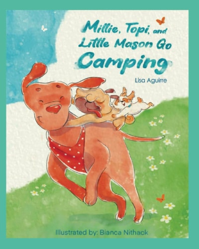 Millie, Topi, and Little Mason Go Camping