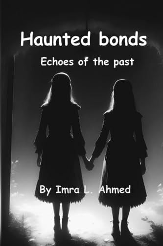 Hunted Bonds Echoes of the Past