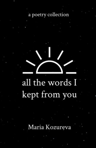 All the Words I Kept From You