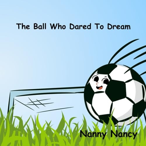 The Ball Who Dared To Dream