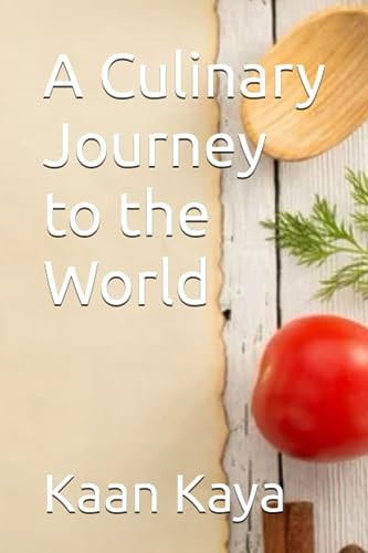 A Culinary Journey to the World