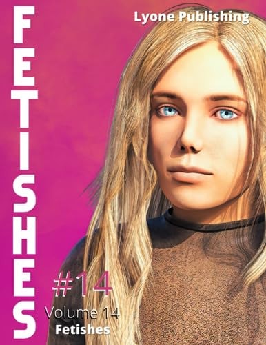 Fetishes Volume 14