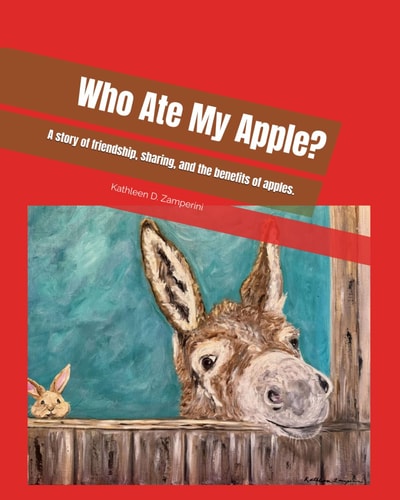Who Ate My Apple? A Story of Friendship, Sharing, and the Benefits of Apples.