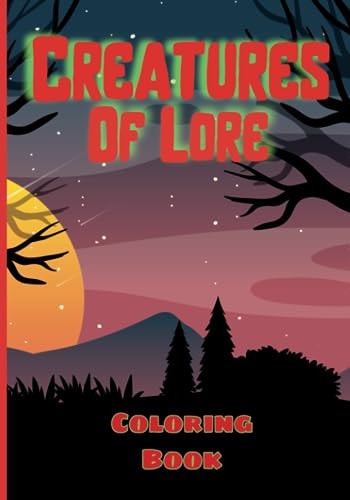 Creatures of Lore Coloring Book