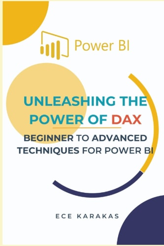 Beginner to Advanced Techniques for Power BI Unleashing the Power of DAX