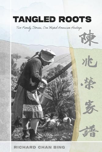 Tangled Roots Two Family Stories, One Mixed American Heritage