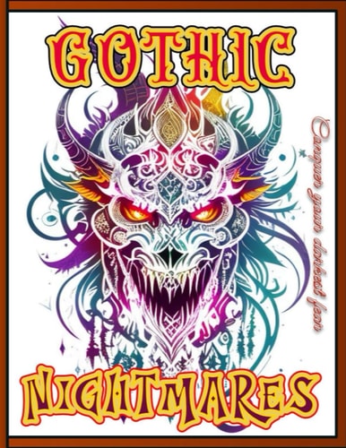 Gothic Nightmares Unleash Your Fear in This Bone-Chilling Horror Coloring Book for Adults