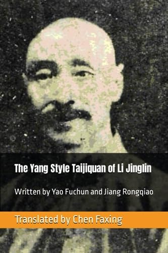 The Yang Style Taijiquan of Li Jinglin