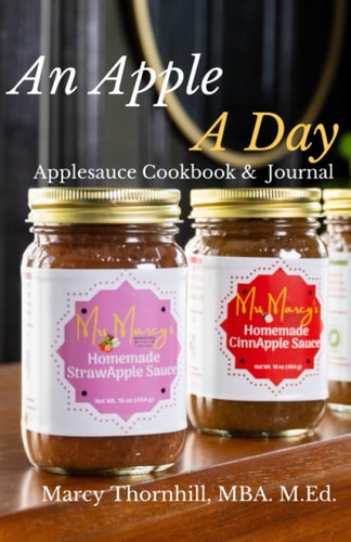 An Apple A Day Applesauce Cookbook and Journal