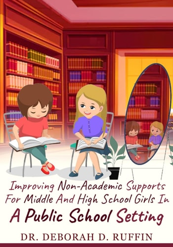 Improving Non-Academic Supports for Middle and High School Girls in a Public School Setting