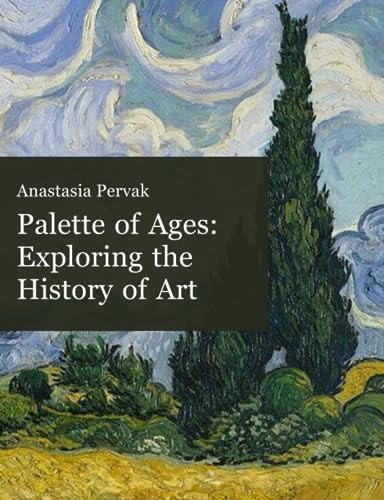 Palette of Ages Exploring the History of Art