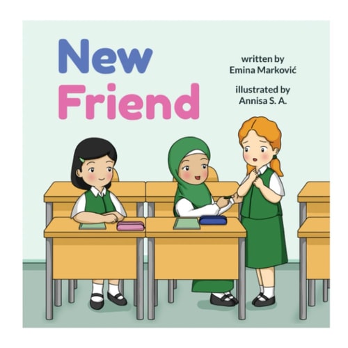 New Friend A Muslim Story of Friendship