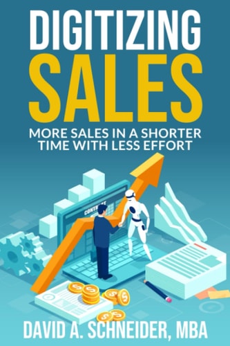 Digitizing Sales More Sales in a Shorter Time with Less Effort