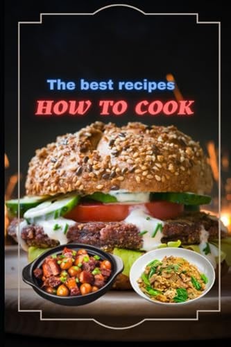 How To Cook Learn How to Prepare 10 Most Tasty Food at Home
