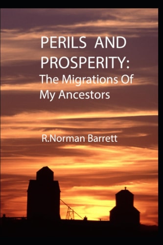 Perils and Prosperity The Migrations Of My Ancestors