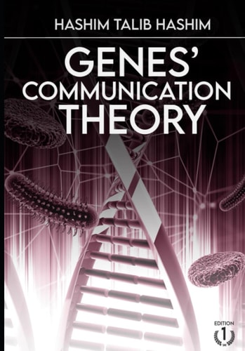 Genes' Communication Theory How the Genes Can Communicate with Each Other?