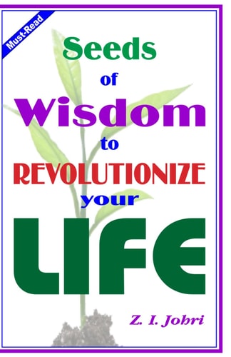 Seeds of Wisdom to Revolutionize Your Life