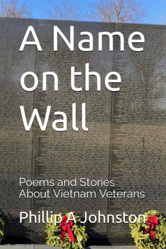 A Name on the Wall Poems and Stories About Vietnam Veterans