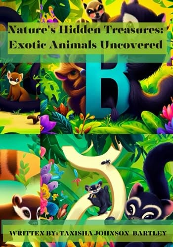 Nature's Hidden Treasures Exotic Animals Uncovered