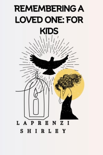 Remembering a Loved One For Kids