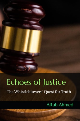 Echoes of Justice The Whistleblowers' Quest for Truth