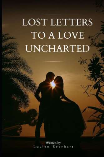 Lost Letters to a Love Uncharted